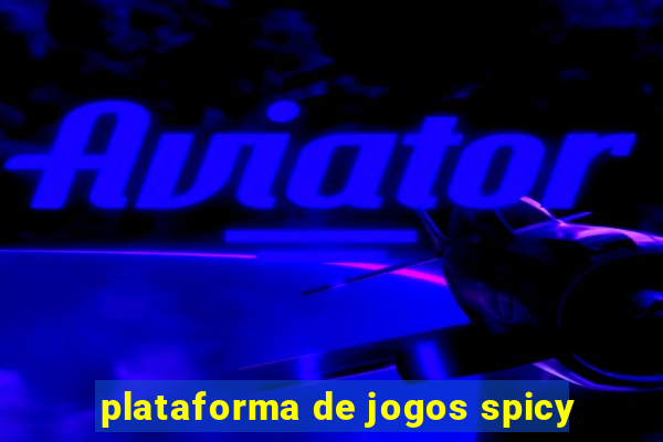 plataforma de jogos spicy